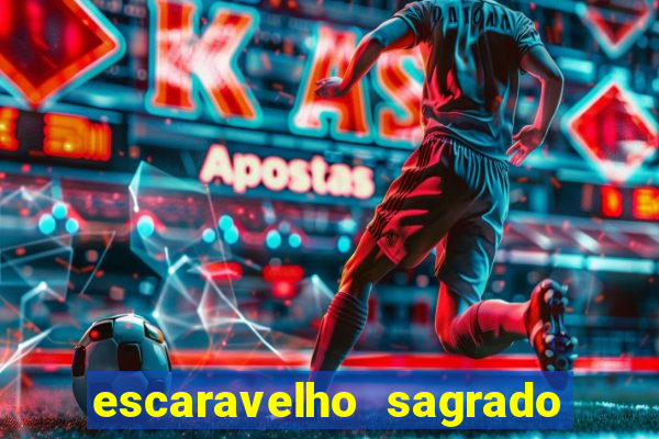 escaravelho sagrado e perigoso